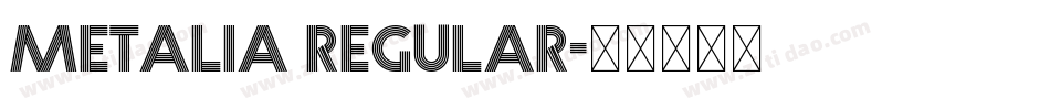 Metalia Regular字体转换